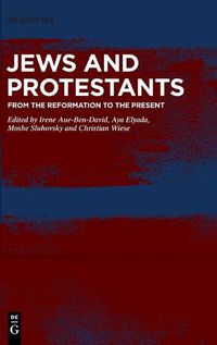 Cover image for Jews and Protestants: From the Reformation to the Present