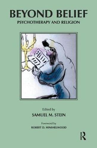 Cover image for Beyond Belief: Psychotherapy and Religion
