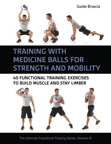 Cover image for Training With Medicine Balls for Strength and Mobility