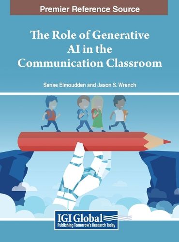 Cover image for The Role of Generative AI in the Communication Classroom