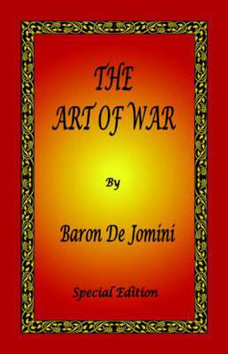 The Art of War by Baron de Jomini - Special Edition