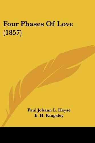 Cover image for Four Phases of Love (1857)