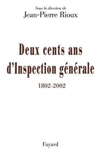 Cover image for Deux cents ans d'Inspection generale (1802-2002)