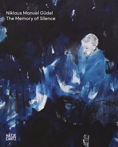 Cover image for Niklaus Manuel Gudel: The Memory of Silence