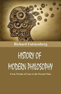 Cover image for History Of Modern Philosophy: From Nicolas of Cusa to the Present Time