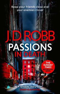 Cover image for Passions in Death: An Eve Dallas thriller (In Death 59)