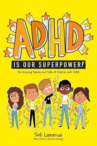 Cover image for ADHD Is Our Superpower: The Amazing Talents and Skills of Children with ADHD