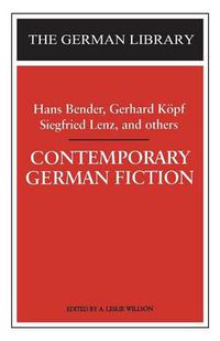 Cover image for Contemporary German Fiction: Hans Bender, Gerhard Koepf, Siegfried Lenz, and others