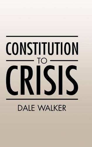 Cover image for Constitution to Crisis