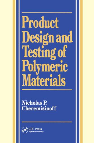 Cover image for Product Design and Testing of Polymeric Materials