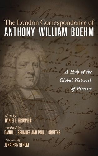 Cover image for The London Correspondence of Anthony William Boehm