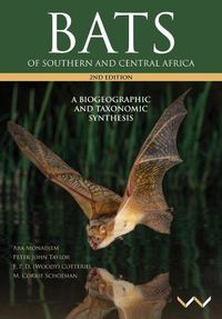 Cover image for Bats of Southern and Central Africa: A biogeographic and taxonomic synthesis, second edition