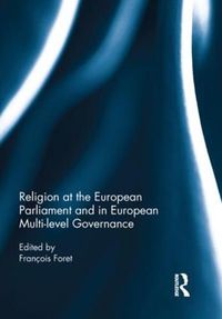 Cover image for Religion at the European Parliament and in European Multi-level Governance