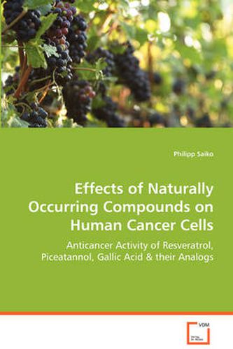 Cover image for Effects of Naturally Occurring Compounds on Human Cancer Cells