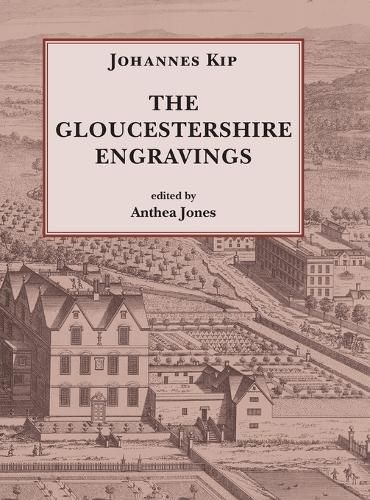 Johannes Kip, The Gloucestershire Engravings