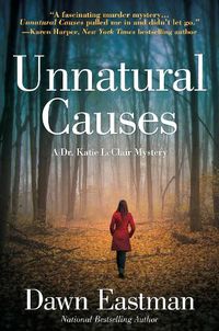 Cover image for Unnatural Causes: A Dr. Katie LeClair Mystery