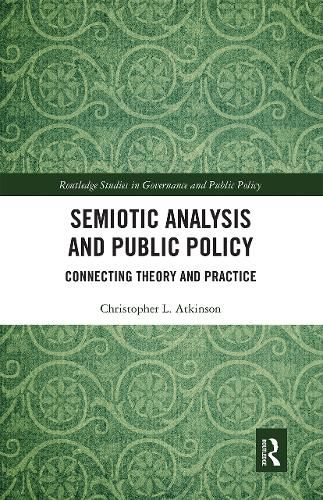 Semiotic Analysis and Public Policy: Connecting Theory and Practice