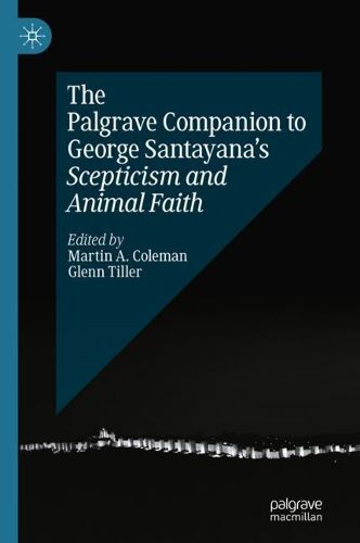 Cover image for The Palgrave Companion to George Santayana's Scepticism and Animal Faith