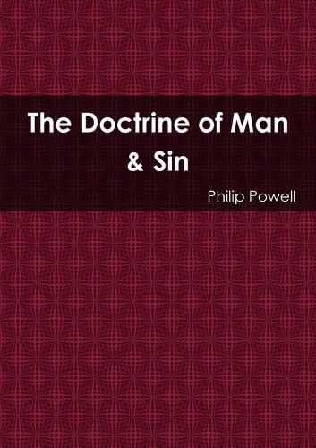 Cover image for The Doctrine of Man & Sin