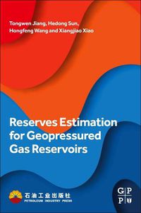 Cover image for Reserves Estimation for Geopressured Gas Reservoirs