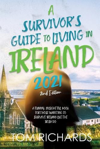 Cover image for A Survivor's Guide to Living in Ireland 2021