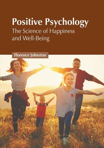 Cover image for Positive Psychology: The Science of Happiness and Well-Being