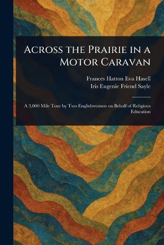 Cover image for Across the Prairie in a Motor Caravan