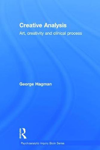 Cover image for Creative Analysis: Art, creativity and clinical process