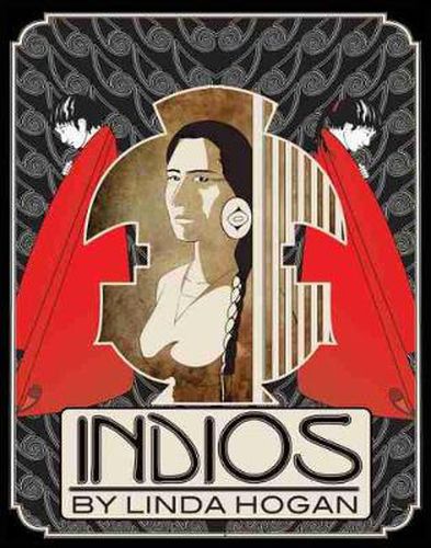 Indios: A Poem . . . A Performance