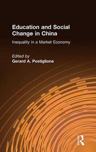 Cover image for Education and Social Change in China: Inequality in a Market Economy: Inequality in a Market Economy