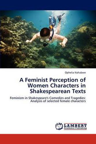 Cover image for A Feminist Perception of Women Characters in Shakespearean Texts