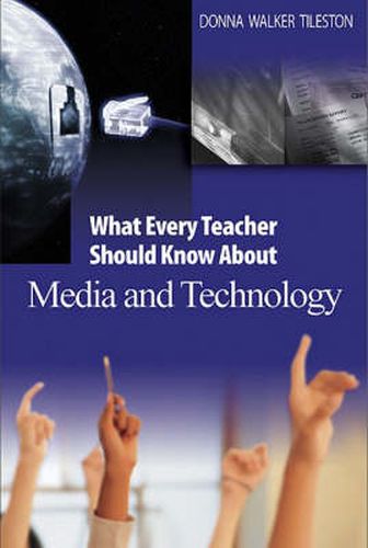 Cover image for What Every Teacher Should Know About Media and Technology