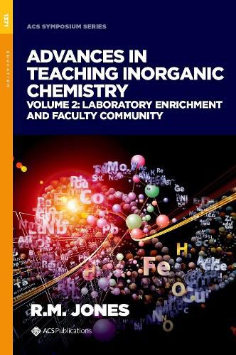 Cover image for Advances in Teaching Inorganic Chemistry, Volume 2: Laboratory Enrichment and Faculty Community