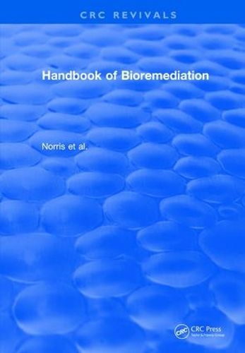 Handbook of Bioremediation (1993): Norris * Hinchee * Brown * Mccarty Semprini * Wilson * Kampbell Reinhard * Bouwer * Borden * Vogel Thomas * Ward