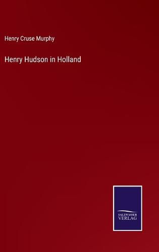 Cover image for Henry Hudson in Holland
