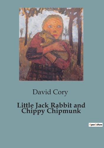 Cover image for Little Jack Rabbit and Chippy Chipmunk