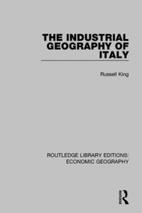 Cover image for An Industrial Geography of Italy