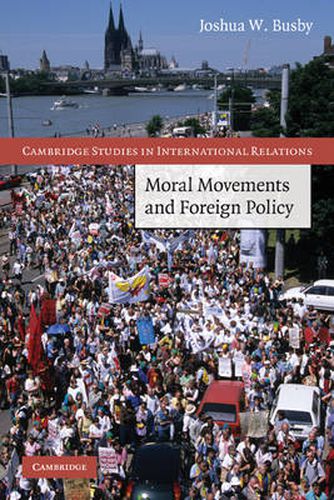 Cover image for Moral Movements and Foreign Policy