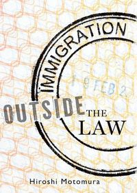 Cover image for Immigration Outside the Law