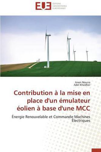 Cover image for Contribution La Mise En Place d'Un mulateur olien Base d'Une MCC