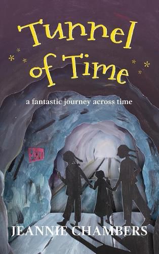 Cover image for Tunnel of Time: A Fantastic Journey Through Time