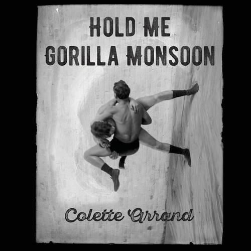 Cover image for Hold Me Gorilla Monsoon