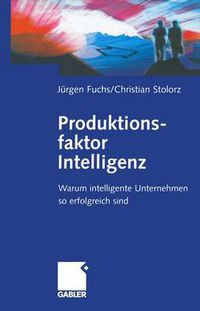 Cover image for Produktionsfaktor Intelligenz