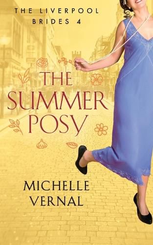 Cover image for The Summer Posy: A gripping historical, timeslip novel with a mystery at its heart