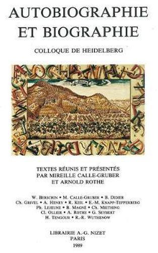 Autobiographie Et Biographie: Colloque de Heidelberg
