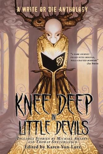 Cover image for Knee Deep in Little Devils: A Write or Die Anthology