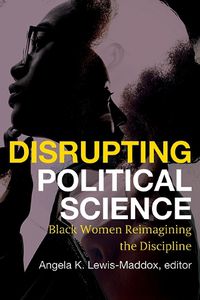 Cover image for Disrupting Political Science