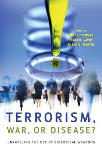 Cover image for Terrorism, War, or Disease?: Unraveling the Use of Biological Weapons