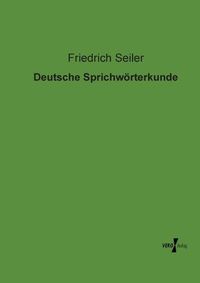 Cover image for Deutsche Sprichwoerterkunde