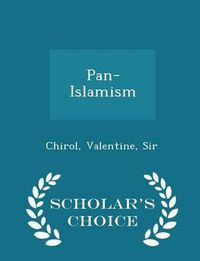 Cover image for Pan-Islamism - Scholar's Choice Edition